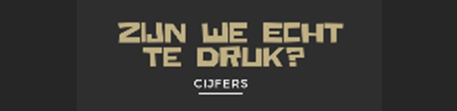Zijn we echt te druk? De cijfers